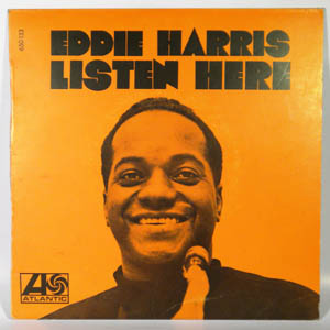 EDDIE HARRIS - Listen Here - 7inch (SP)