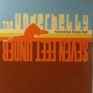 THE UNDERBELLY FEATURING ROXIE RAY - Seven Feet Under - LP