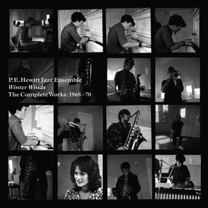 P.E. HEWITT JAZZ ENSEMBLE - Winter winds - The complete works : 1968-70 - LP Box Set