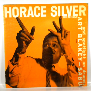 HORACE SILVER TRIO - And Spotlight On Drums: Art Blakey - Sabu - 33T