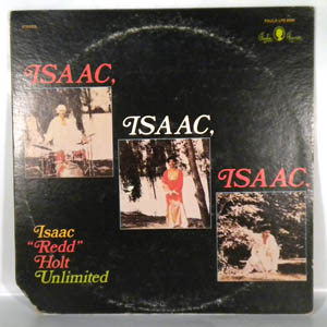 ISAAC ''REDD'' HOLT UNLIMITED - Isaac, Isaac, Isaac - LP