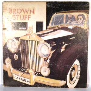 LITTLE JOE & LA FAMILIA - Brown Stuff - LP