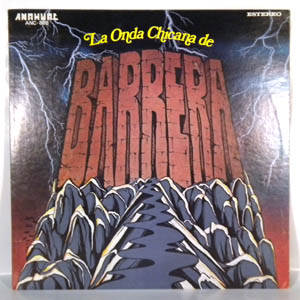 BARRERA - La Onda Chicana De Barrera - LP