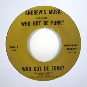 ANDREW WHITE - Who got the funk - 7inch (SP)