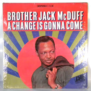 BROTHER JACK MCDUFF - A Change Is Gonna Come - LP