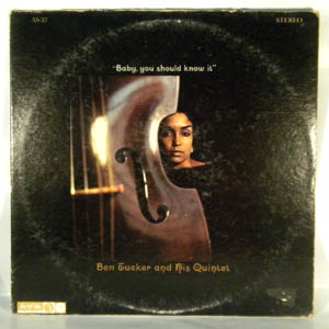 BEN TUCKER AND HIS QUINTET - Baby You Should Know It - LP
