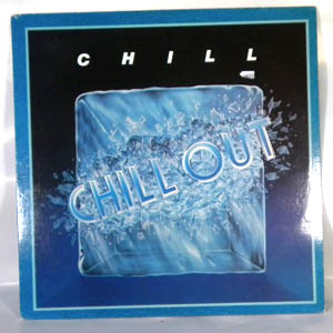CHILL - Chill out - LP