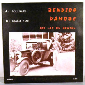 BENDJOA DAMOBE - Boulgate- Djakli - 7inch (SP)