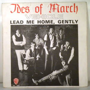 THE IDES OF MARCH - Vehicle / Lead Me Home, Gently - 7inch (SP)