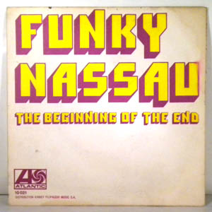 THE BEGINNING OF THE END - Funky Nassau - 7inch (SP)