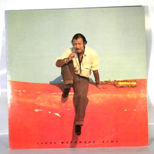 SADAO WATANABE - Echo - LP