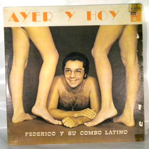 FEDERICO Y SU COMBO LATINO - Ayer y hoy - LP