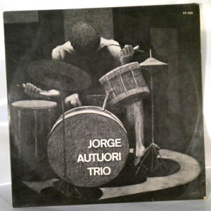 JORGE AUTUORI TRIO - Same - LP