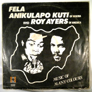 FELA KUTI AND ROY AYERS - Music of many colours - LP