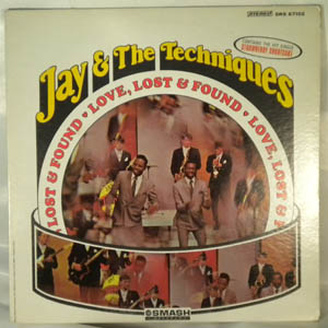 JAY & THE TECHNIQUES - Love lost and found - LP