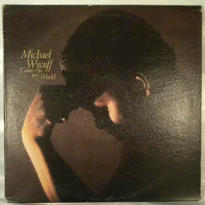 MICHAEL WYCOFF - Come to my world - LP