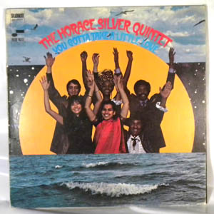 THE HORACE SILVER QUINTET - You Gotta Take A Little Love - 33T