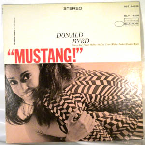 DONALD BYRD - Mustang! - 33T