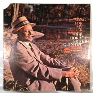 THE HORACE SILVER QUINTET - Song For My Father - 33T