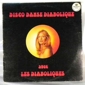LES DIABOLIQUES - Disco Danse Diabolique - LP