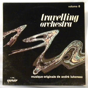 ANDRE LUTEREAU - Travelling Orchestra - Vol. 6 - LP