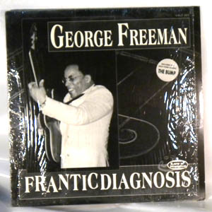 GEORGE FREEMAN - Frantic Diagnosis - LP
