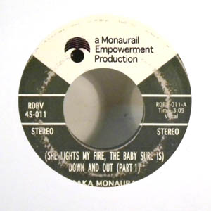 OSAKA MONORAIL - (She Lights My Fire, The Baby Sure Is) Down And Out Pt. 1 & 2 - 7inch (SP)