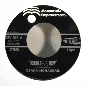OSAKA MONORAIL - Double Up Now / Groovy, Groovy, Groovy Pt. 2 - 7inch (SP)