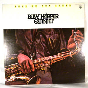 BILLY HARPER QUINTET - Love On The Sudan - LP