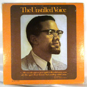 MALCOLM X - The Unstilled Voice - LP