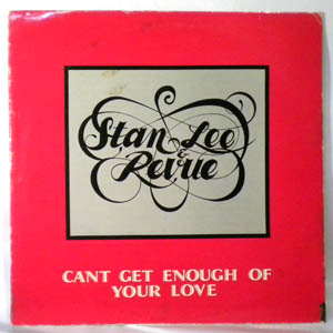 STAN LEE & REVUE - Can't get enough of your love - LP