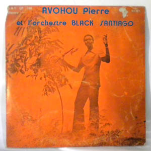 AVOHOU PIERRE ET L'ORCHESTRE BLACK SANTIAGO - Same - 33T