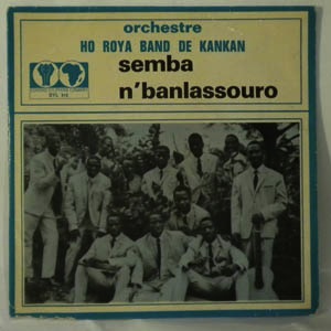 ORCHESTRE HOROYA BAND DE KANKAN - Semba / N'banlassouro - 45T (SP 2 titres)