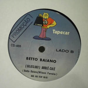 BETO BAIANO - Arole cole - 7inch (SP)