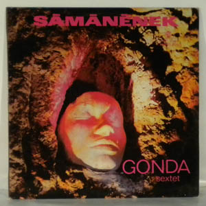 GONDA SEXTET - Samanenek - LP