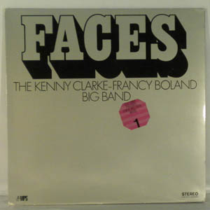 THE KENNY CLARKE-FRANCY BOLAND BIG BAND - Faces - 33T