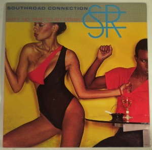 SOUTHROAD CONNECTION - Ain't no time to sit down - LP