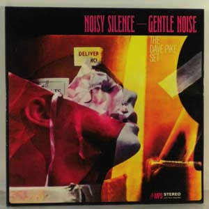 THE DAVE PIKE SET - Noisy Silence Gentle Noise - LP