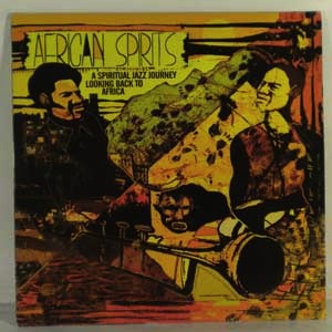 VARIOUS - African Spirits: A Spiritual Jazz Journey Looking Back To Africa - LP x 2