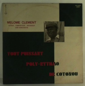 MELOME CLEMENT ET LE POLY-RYTHMO DE COTONOU - Same - 33T
