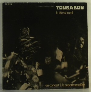 TOUBABOU - Le ble et le mil - LP