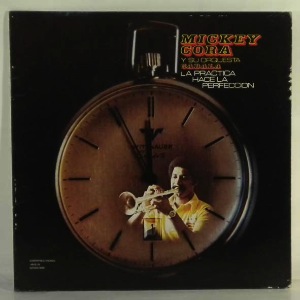 MICKEY CORA Y SU ORQUESTA CABALA - La Practica Hace La Perfeccion - LP