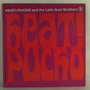 PUCHO AND THE LATIN SOUL BROTHERS - Heat - 33T