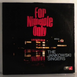 THE JANKOWSKI SINGERS - For Night People Only - LP