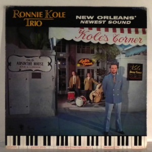 RONNIE KOLE TRIO - New Orleans Newest Sound - LP