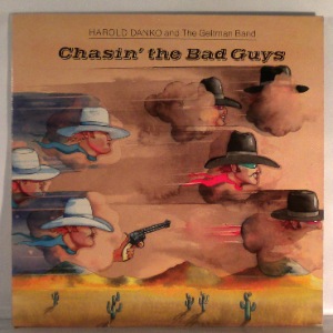 HAROLD DANKO AND THE GELTMAN BAND - Chasin' The Bad Guys - LP