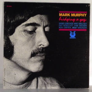 MARK MURPHY - Bridging A Gap - LP