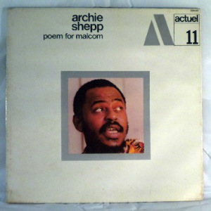 ARCHIE SHEPP - Poem For Malcolm - LP
