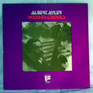 ALBERT AYLER - Witches & Devils - LP