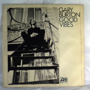 GARY BURTON - Good vibes - LP